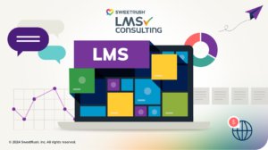 How To Choose The Best LMS for Your Needs